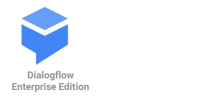 dialogflow enterprise edition